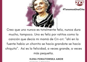 La felicidad y Elena Poniatowska 📖