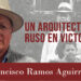 Un Arquitecto Ruso en Victoria