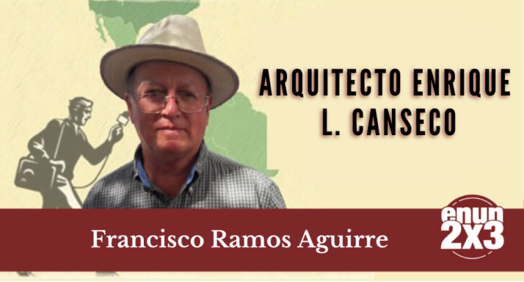 Arquitecto Enrique L. Canseco