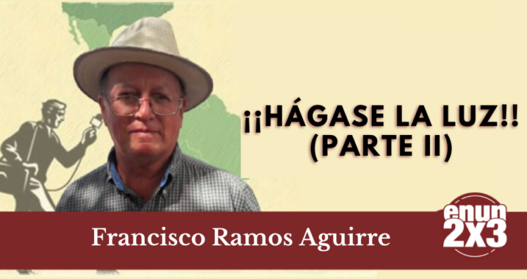 ¡¡Hágase La Luz!! (Parte 2)