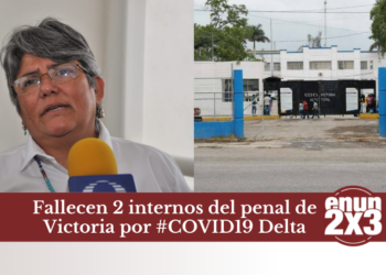 Fallecen 2 internos del penal de Victoria por #COVID19 Delta