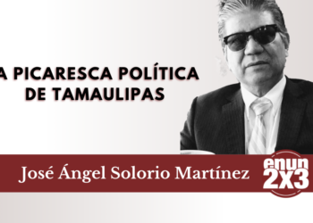 La picaresca política de Tamaulipas