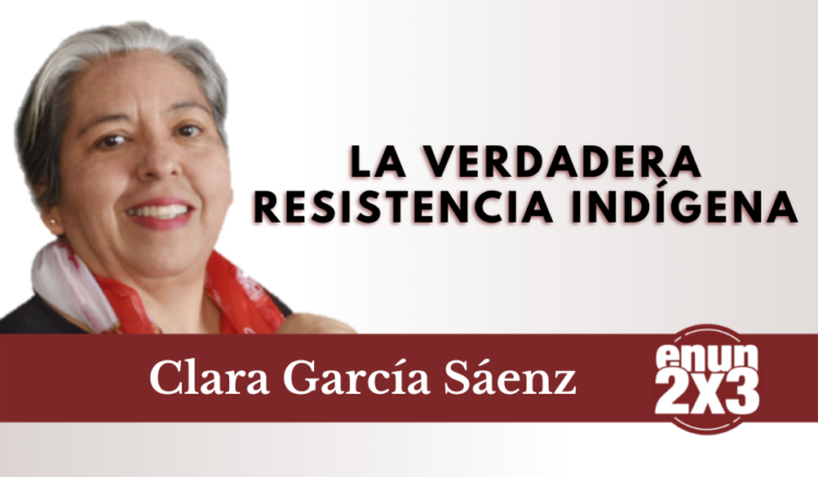 La verdadera resistencia indígena