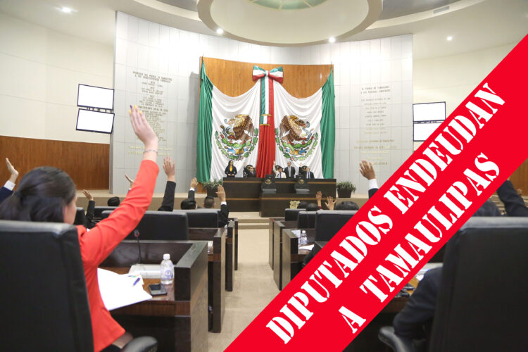 Diputados tuercen la ley y endeudan a tamaulipecos para favorcer a CDV