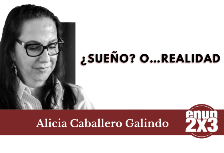 ¿Sueño? O…Realidad