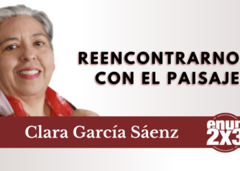 Reencontrarnos con el paisaje