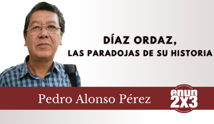 Díaz Ordaz, las paradojas de su historia