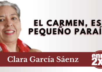 El Carmen, ese pequeño paraíso