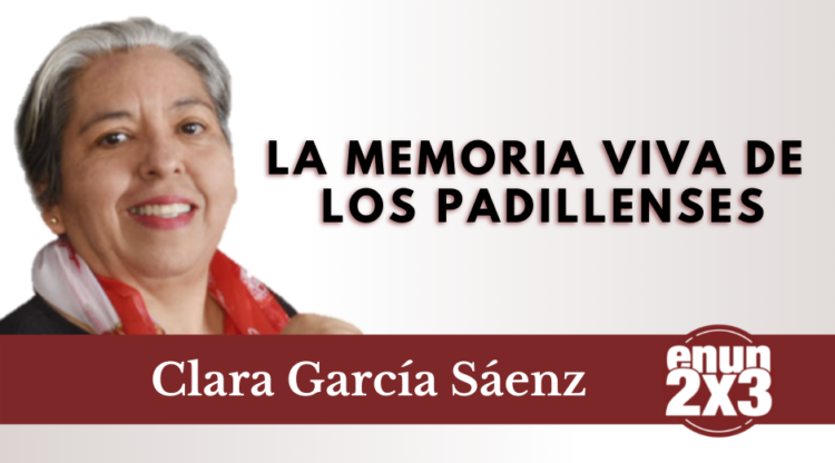 La memoria viva de los padillenses