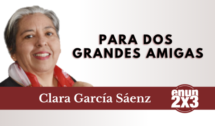 Para dos grandes amigas