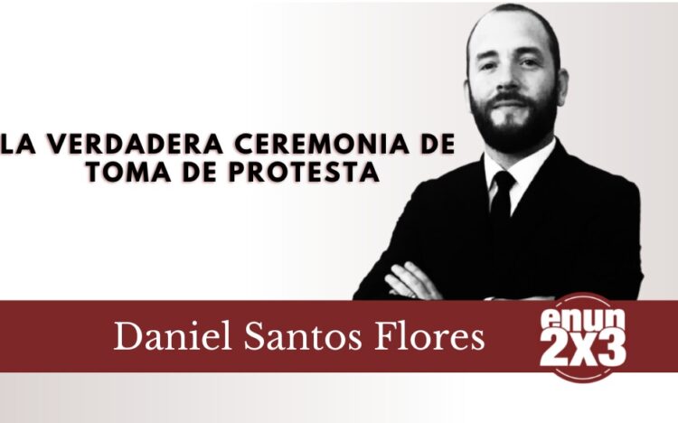 La verdadera ceremonia de toma de protesta