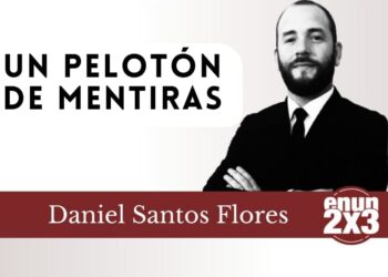 Un pelotón de mentiras
