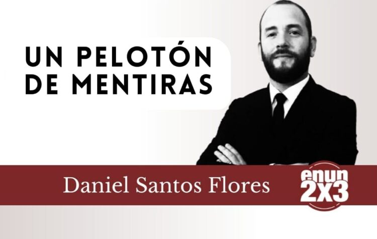 Un pelotón de mentiras