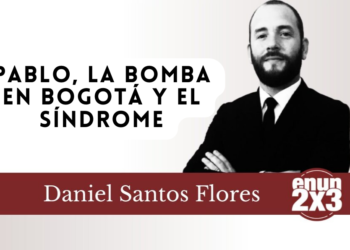 Pablo, la bomba en Bogotá y el síndrome