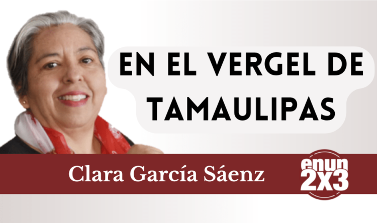 En el Vergel de Tamaulipas