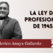 La ley de profesiones de 1945