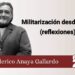 Militarización desde abajo (reflexiones)