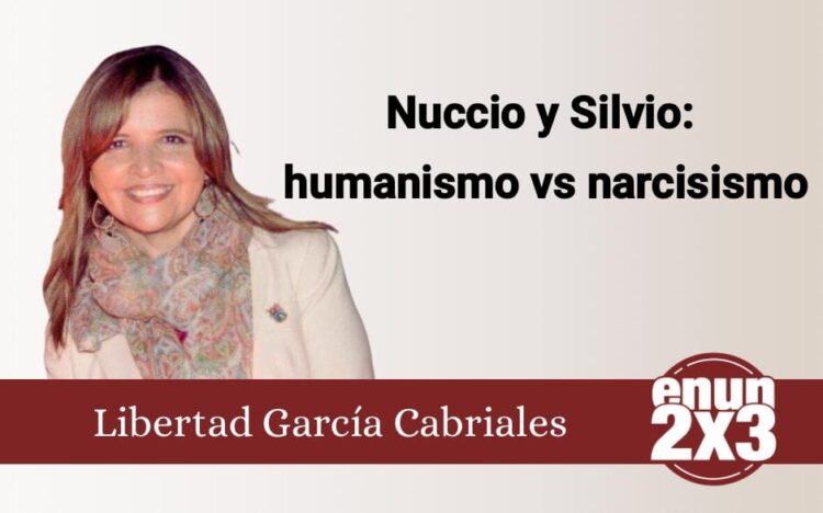 Nuccio y Silvio: humanismo vs narcisismo