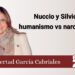 Nuccio y Silvio: humanismo vs narcisismo