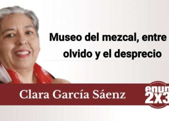 Museo del Mezcal, entre el olvido y el desprecio