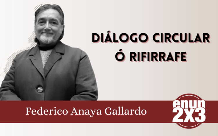Diálogo circular ó rifirrafe