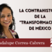La contrahistoria de la “transformación” de México