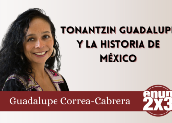 Tonantzin Guadalupe y la Historia de México