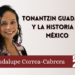 Tonantzin Guadalupe y la Historia de México