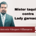 Mister taquitos contra Lady garnachas