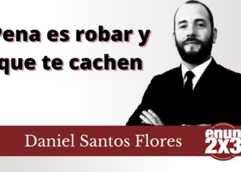 Pena es robar y que te cachen