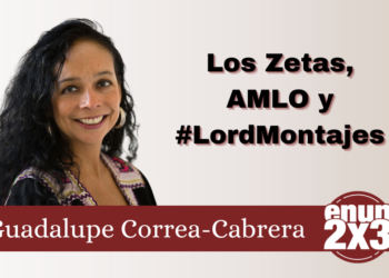 Los Zetas, AMLO y #LordMontajes
