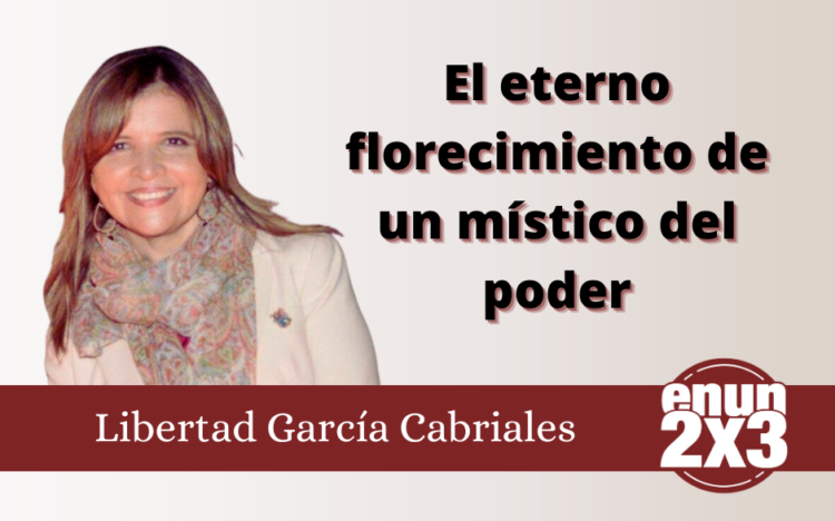 El eterno florecimiento de un místico del poder