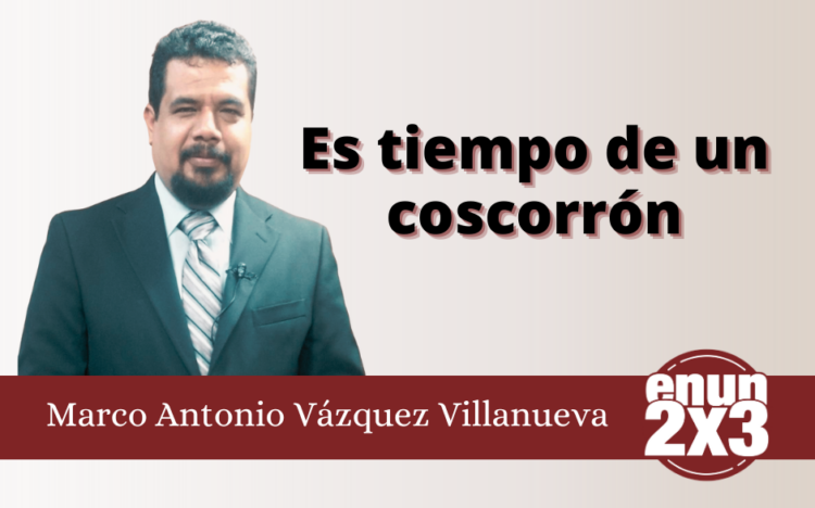 Es tiempo de un coscorrón