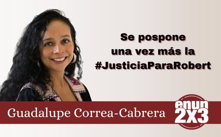 Se pospone una vez más la #JusticiaParaRobert