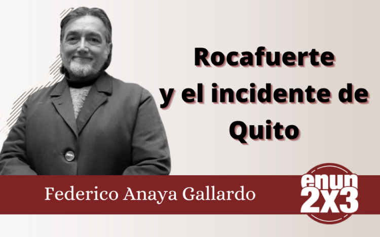 Rocafuerte y el incidente de Quito