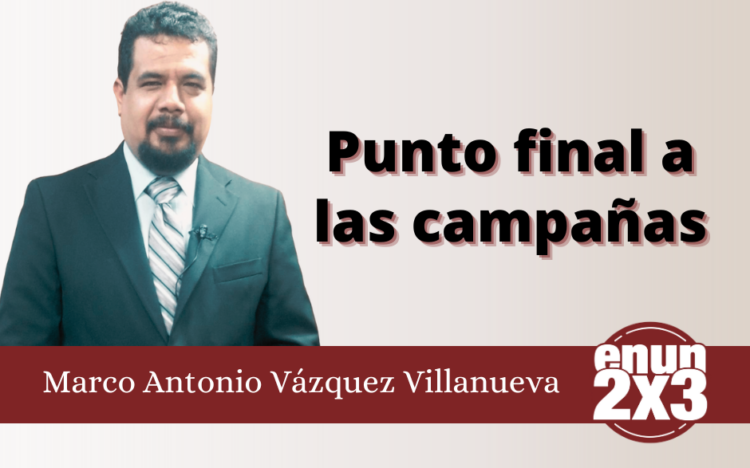 Punto final a las campañas