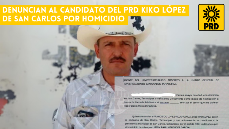 Denuncian por homicidio a Kiko López, candidato del PRD en San Carlos