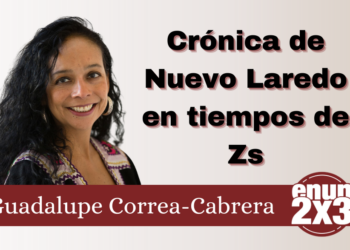 Crónica de Nuevo Laredo en tiempos de Zs