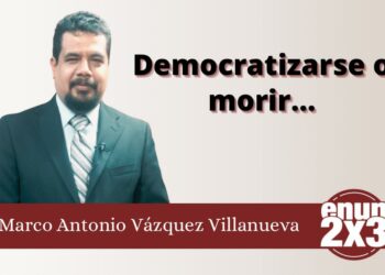 Democratizarse o morir…