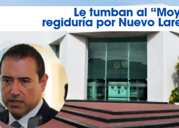 Le tumban al “Moyo” regiduría por Nuevo Laredo