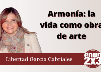 Armonía: la vida como obra de arte
