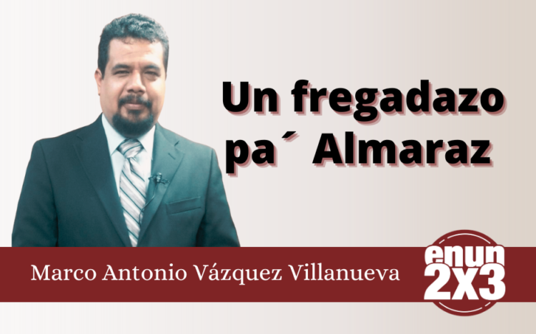Un fregadazo pa´ Almaraz