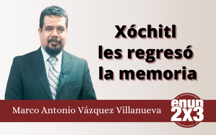 Xóchitl les regresó la memoria