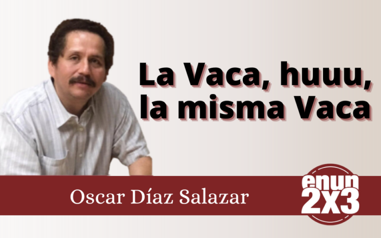 La Vaca, huuu, la misma Vaca