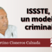 ISSSTE, un modelo criminal