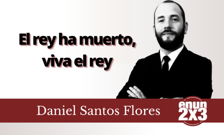El rey ha muerto, viva el rey
