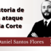Historia de un ataque a la Corte