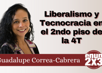 Liberalismo y Tecnocracia en el 2ndo piso de la 4T