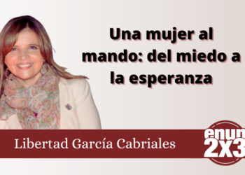 Una mujer al mando: del miedo a la esperanza