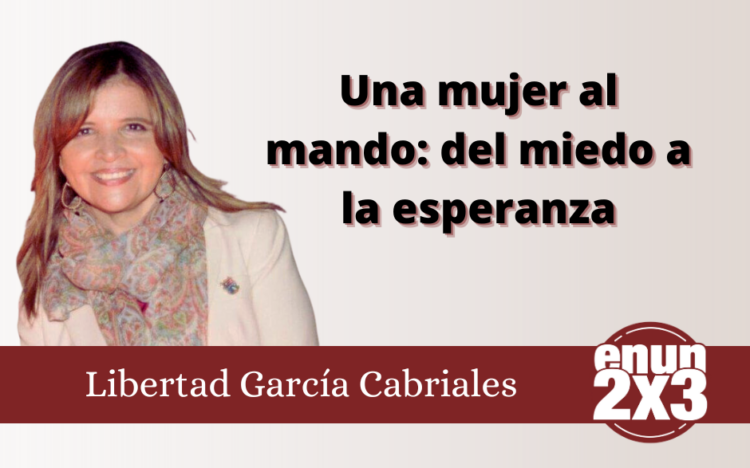 Una mujer al mando: del miedo a la esperanza